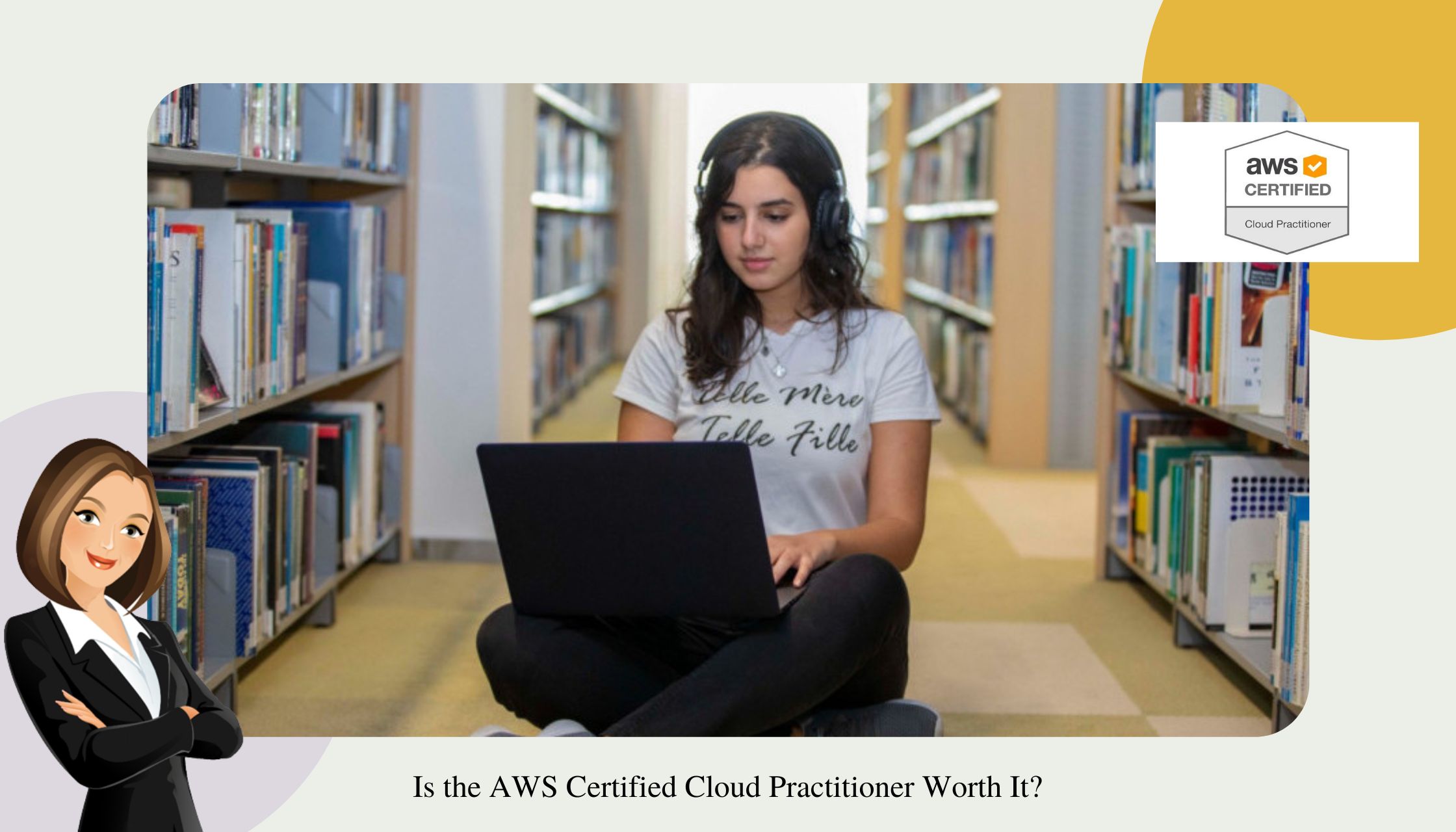 Is the AWS Certified Cloud Practitioner Worth It?