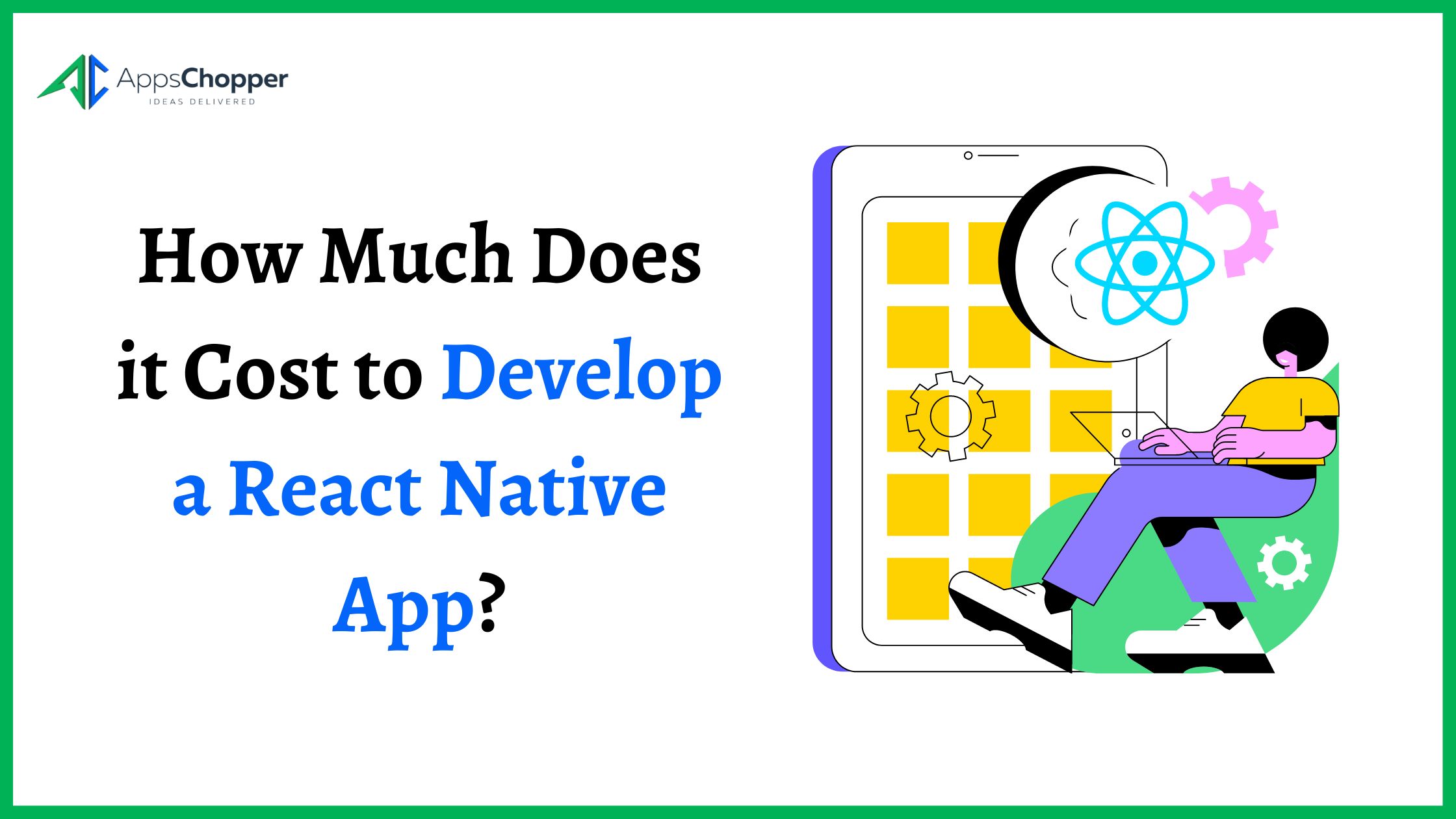 How Much Does it Cost to Develop a React Native App?