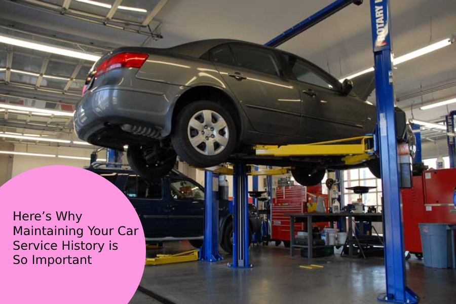Here is Why Maintaining Your Car Service History is So Important