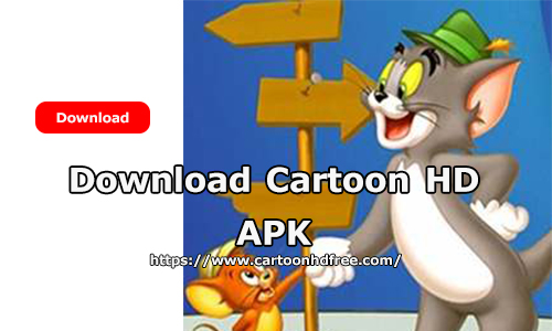 How to Download and Install the Cartoon HD APK