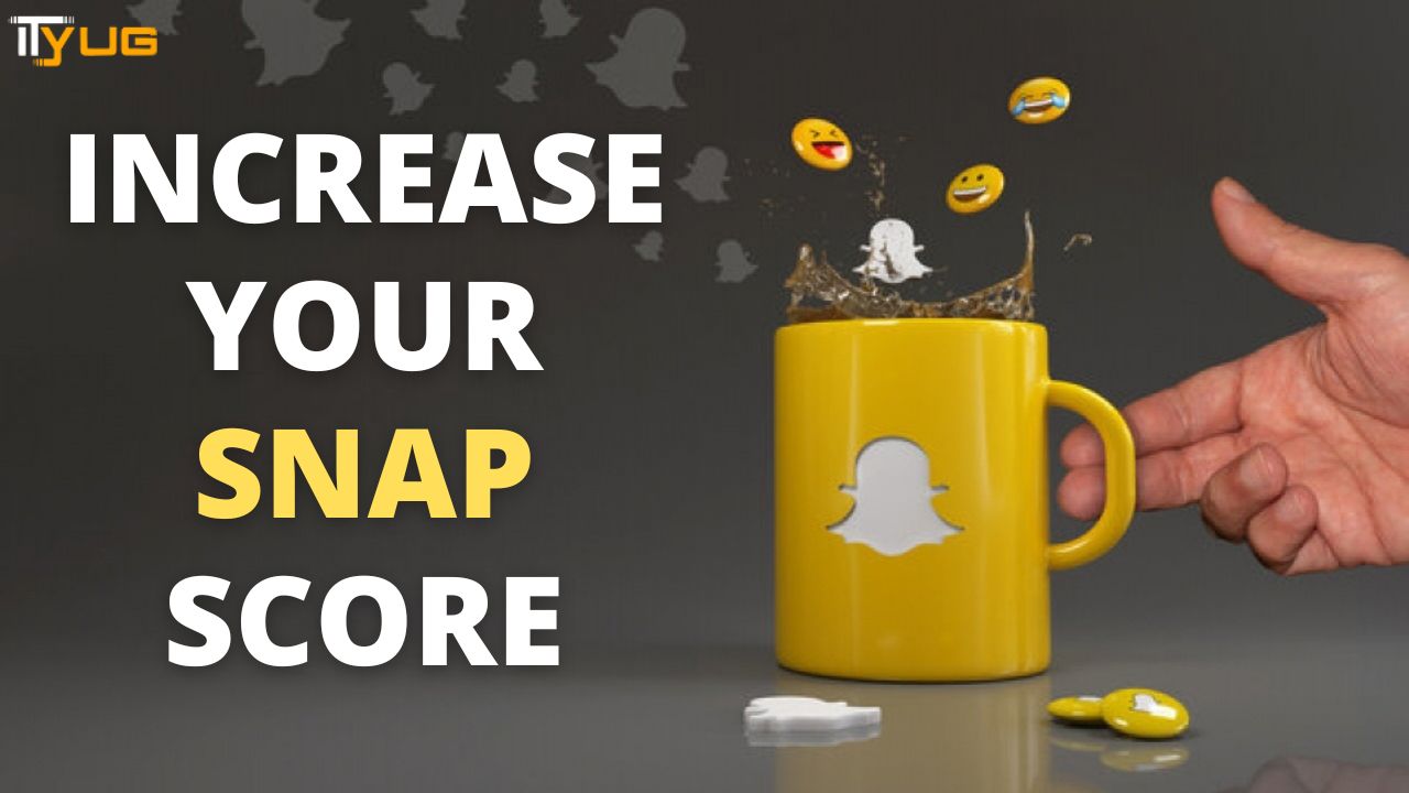How to Get your Snap Score up? Here are Some Tips