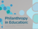 The Transformative Power of Philanthropy in Education Philanthropy in Education