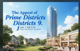 The Appeal of Prime Districts 1 and 9 for High-Net-Worth Investors Districts